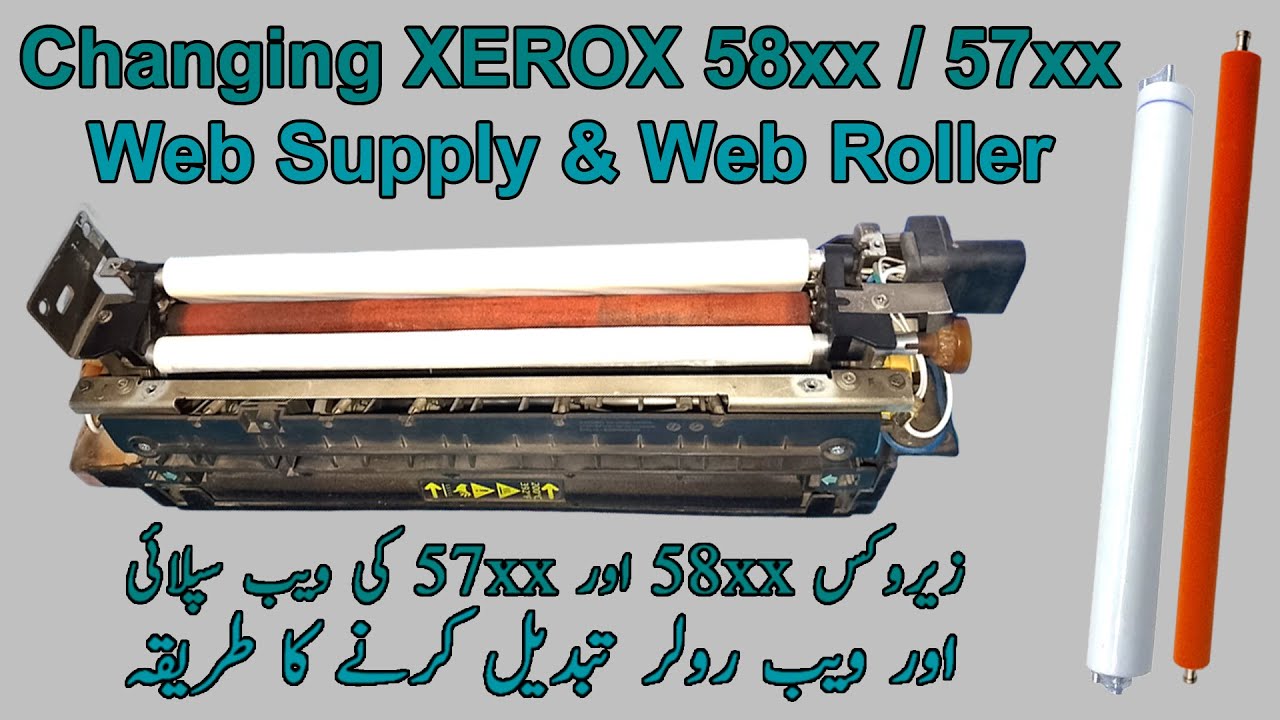 How to Change Web Supply & Web Roller Xerox 5855 / 57XX / 58XX