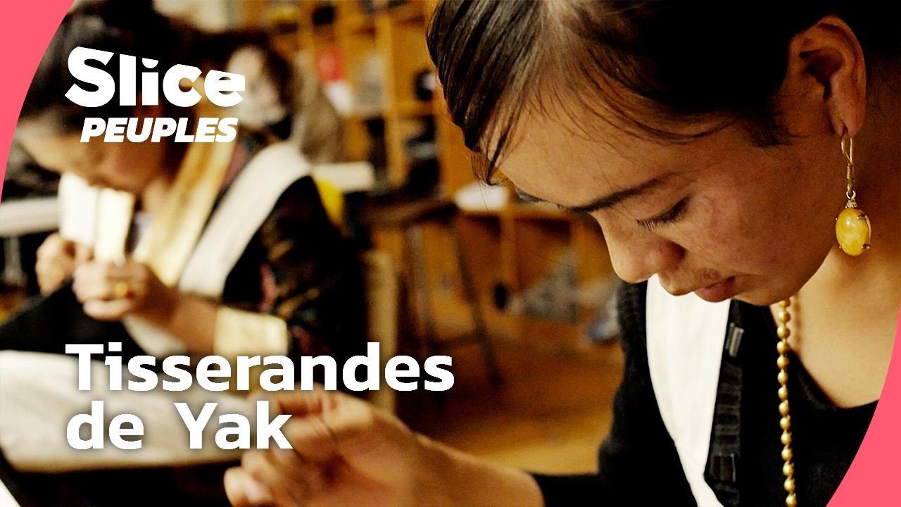 Tibet : les femmes qui tissent la laine de yak | SLICE PEUPLES