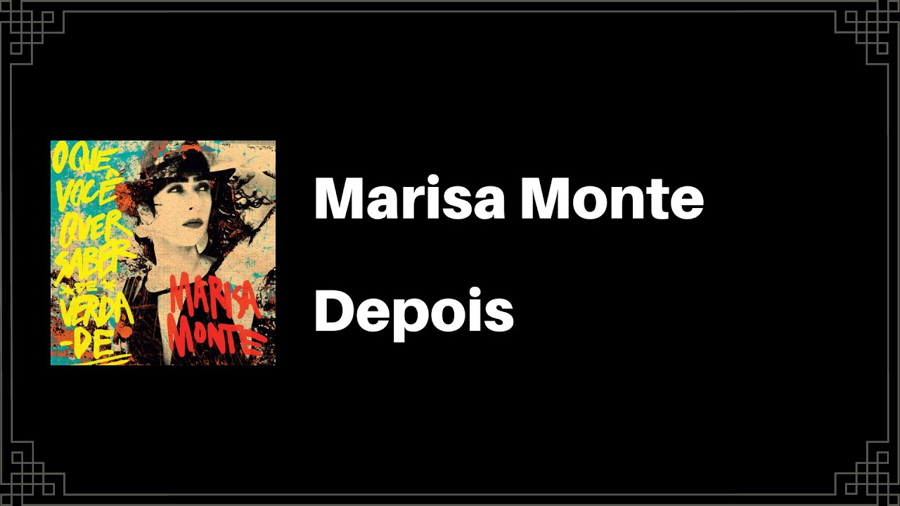 Marisa Monte - Depois (Letra)