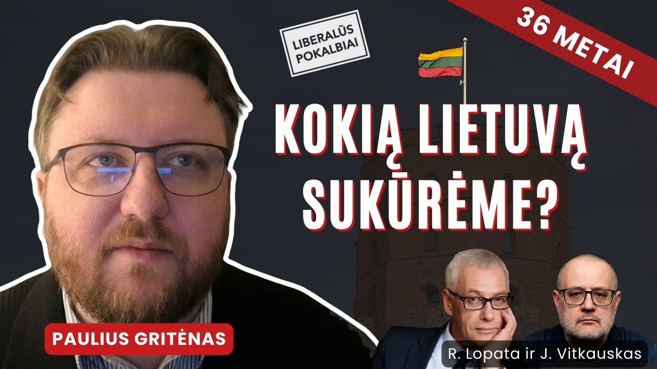 Liberalizmas prisnūdo. Nemoralumas tapo strategija | Paulius Gritėnas