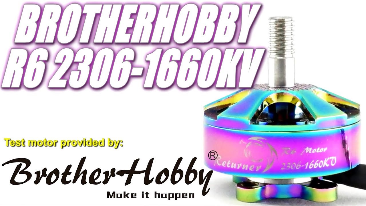 BrotherHobby R6 2306-1660KV 6S Thrust Tests