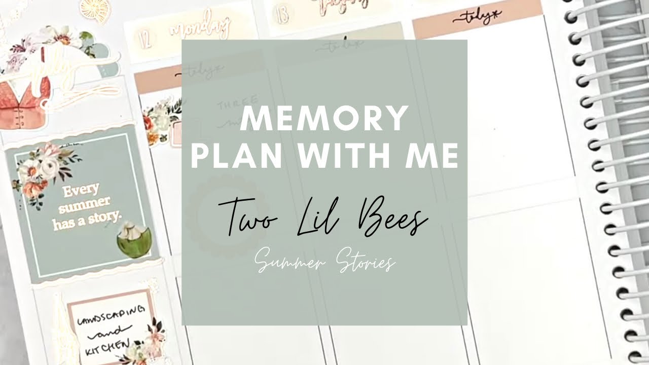 Memory Plan with Me | Two Lil Bees | Summer Stories B6 kit