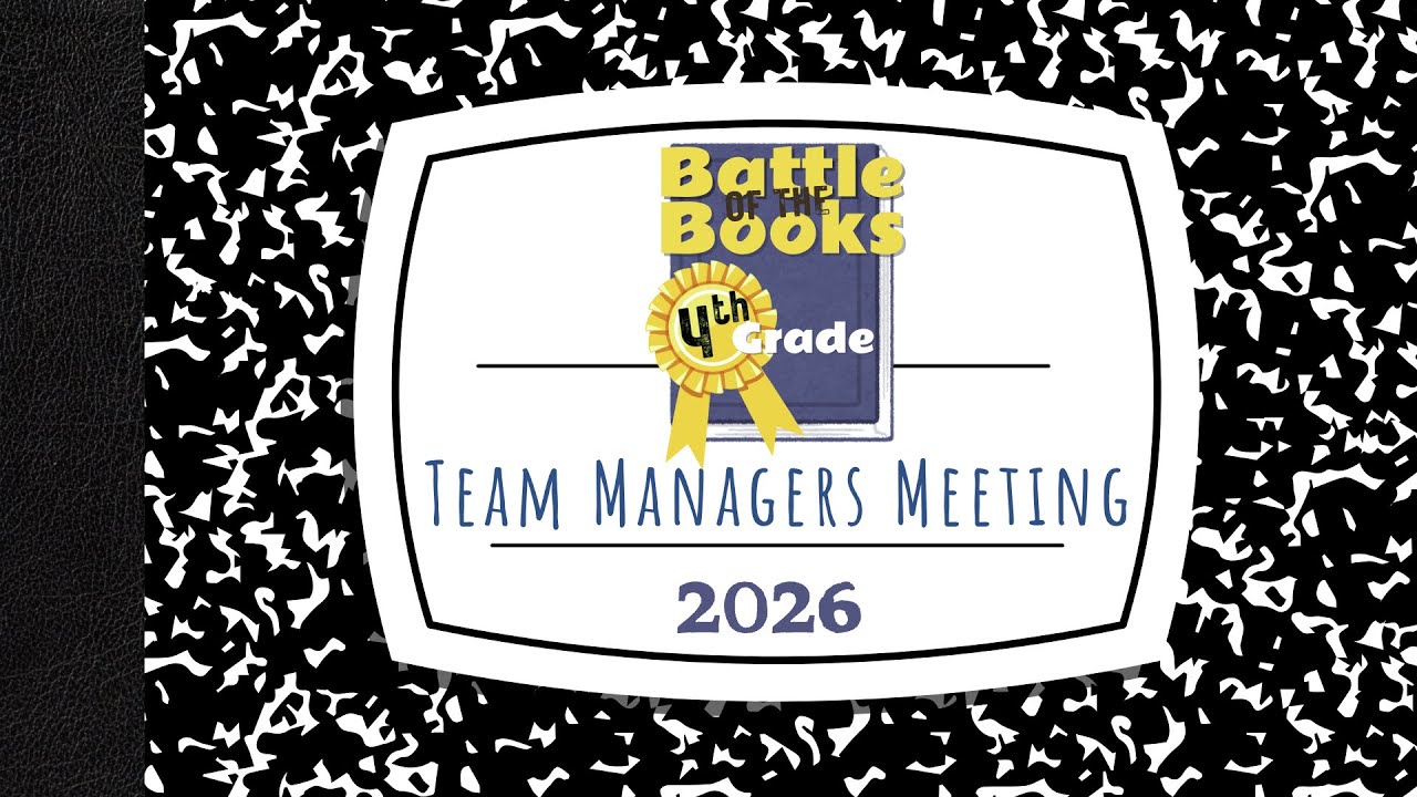4th Grade Battle of the Books - Team Managers Meeting