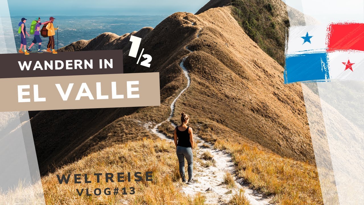 Wandern in El Valle – Panama – Teil 1/2 | Weltreise VLog#13