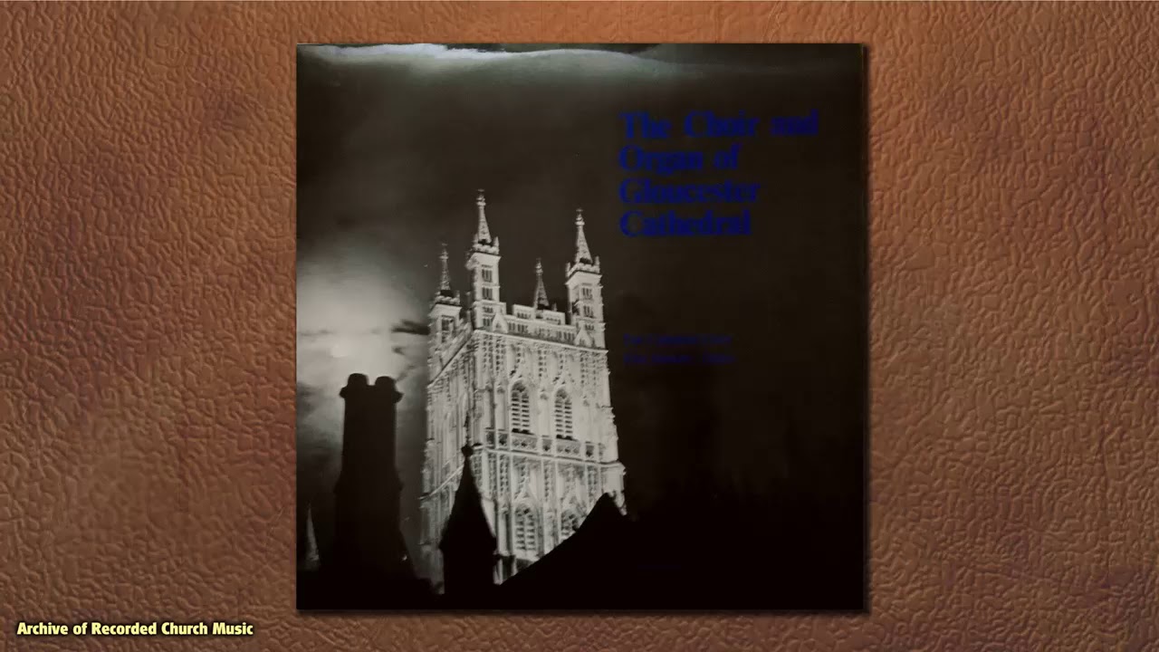 “The Choir & Organ of Gloucester Cathedral”: Gloucester Cathedral 1973 (John Sanders)