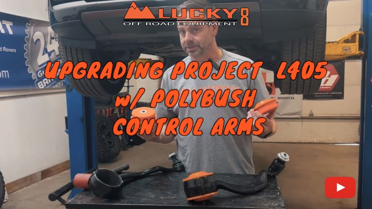Upgrading Our Project L405 with Polybush Control Arms!
