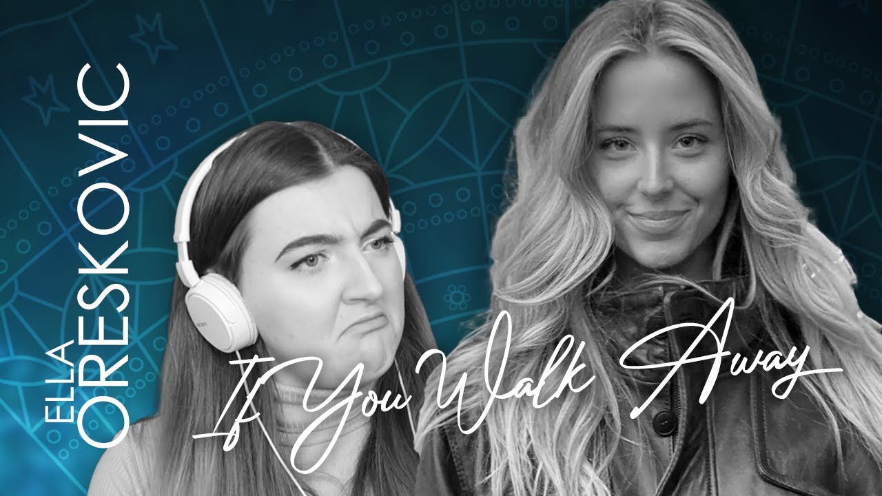 REACTION to 'If You Walk Away' - Ella // Dora 2022
