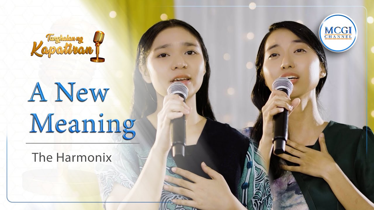 A New Meaning | Tanghalan ng Kapatiran | The Harmonix | MCGI