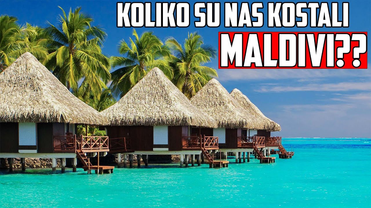 Kako na Maldive jeftino?? Cene i koliko je nas kostalo?? Sve sto treba da znate o Maldivima !!