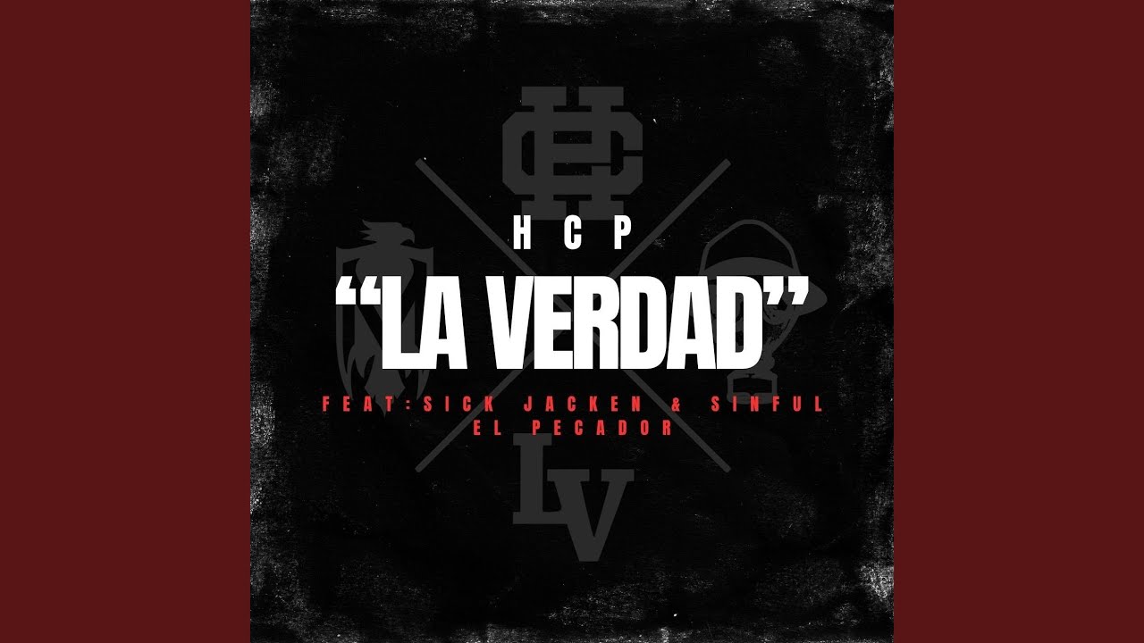 LA VERDAD (feat. SICK JACKEN & SINFUL EL PECADOR)