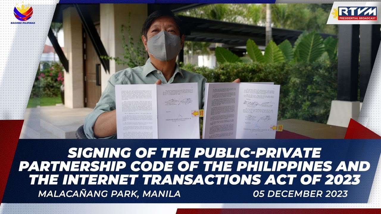 Signing of the PPP Code of the Philippines and the Internet Transactions Act of 2023