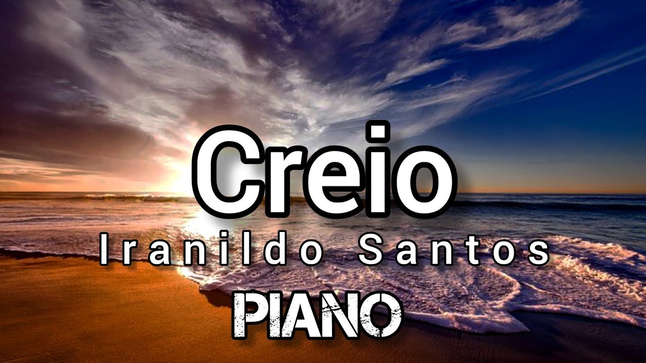 Creio - Iranildo Santos (COVER) Voz & Piano