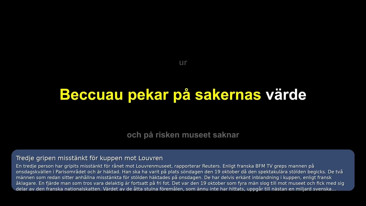 Nyhetsrytm 30 oktober 11.38: Tredje gripen misst&auml;nkt f&ouml;r kuppen mot Louvren