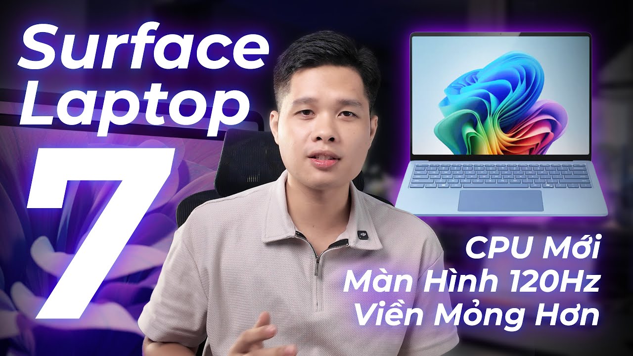 So sánh Surface Laptop 7 nâng cấp những gì so với Laptop 5? Snapdragon, 120Hz, viền mỏng hơn