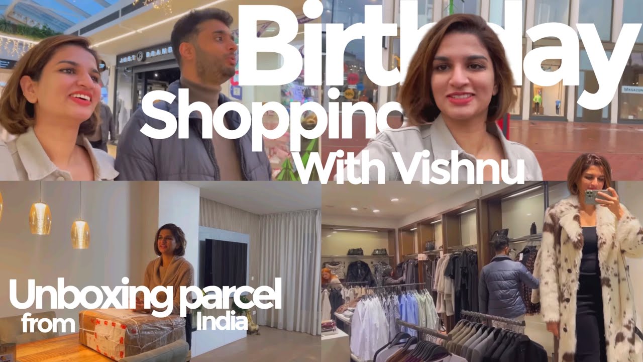 Birthday shopping with Vishnu | Birthday dress shopping | Unboxing parcel from India