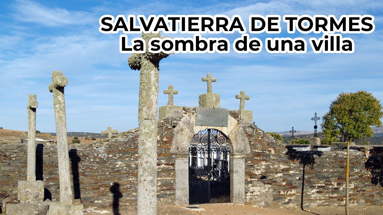 SALVATIERRA DE TORMES. LA SOMBRA DE UNA VILLA