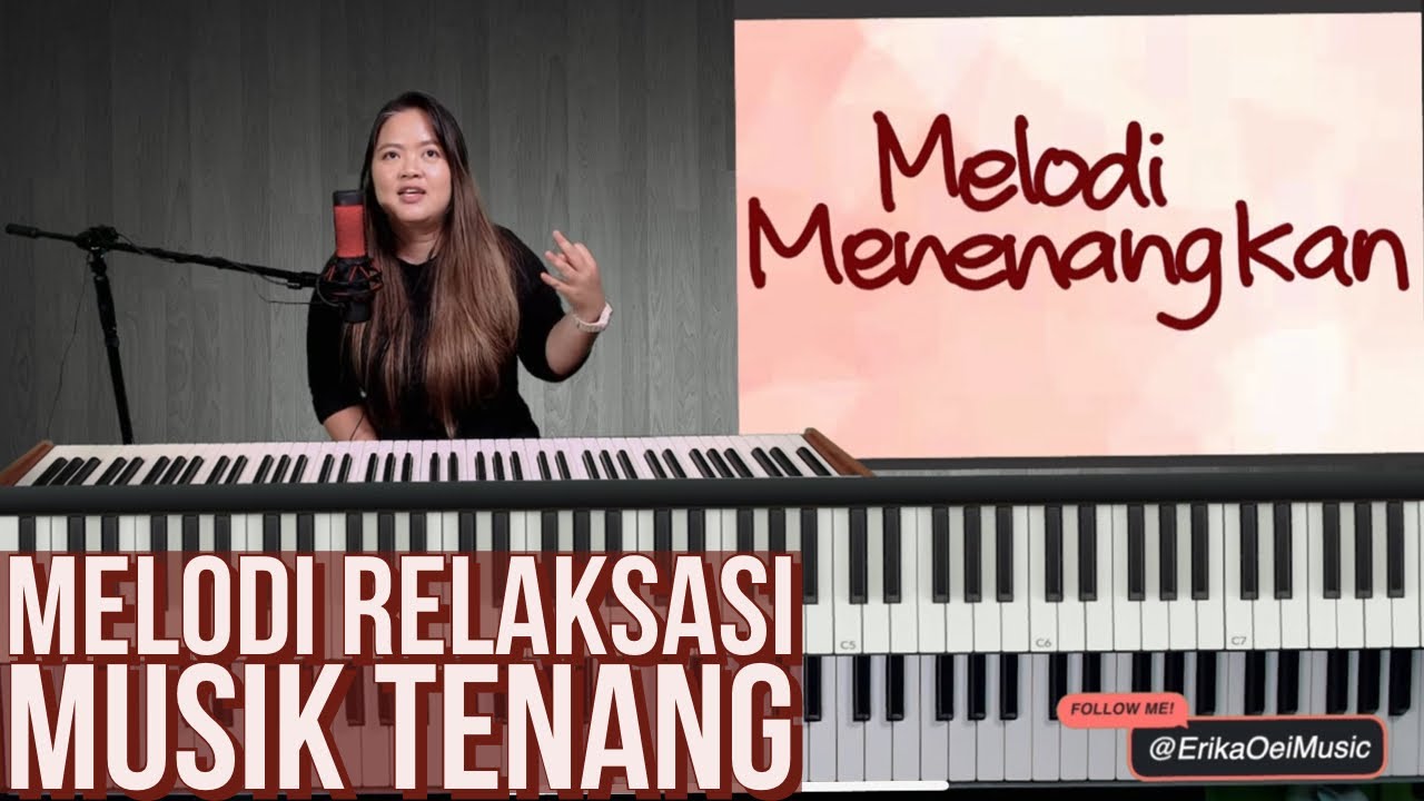 MELODI RELAKSASI MUSIK TENANG | BELAJAR PIANO INDONESIA