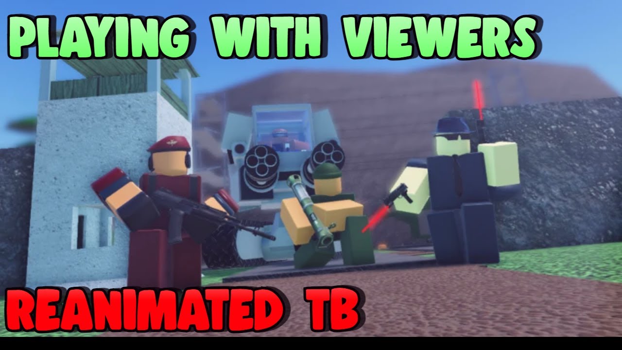 PLAYING WITH VIEWERS! TOWER BATTLES REIMAGINATED // TBR // Come Chill!