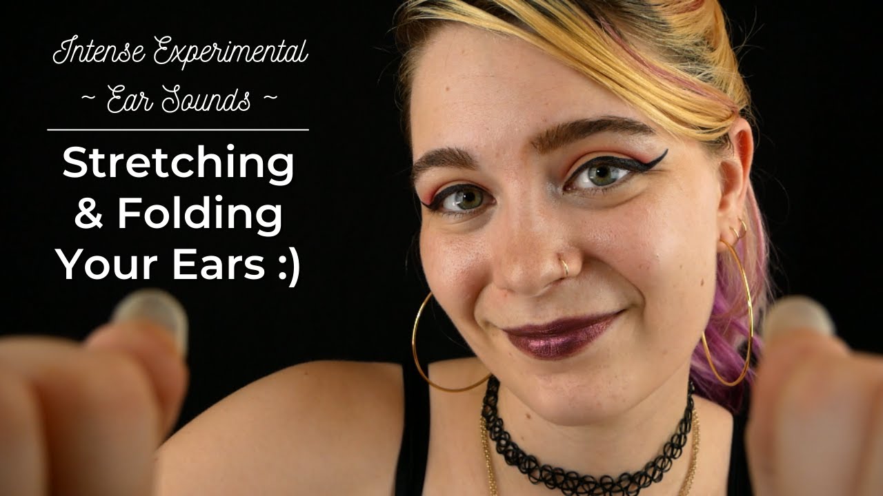ASMR Stretching & Folding Your Ears :) | Intense Experimental Ear Sounds | Soft Spoken RP