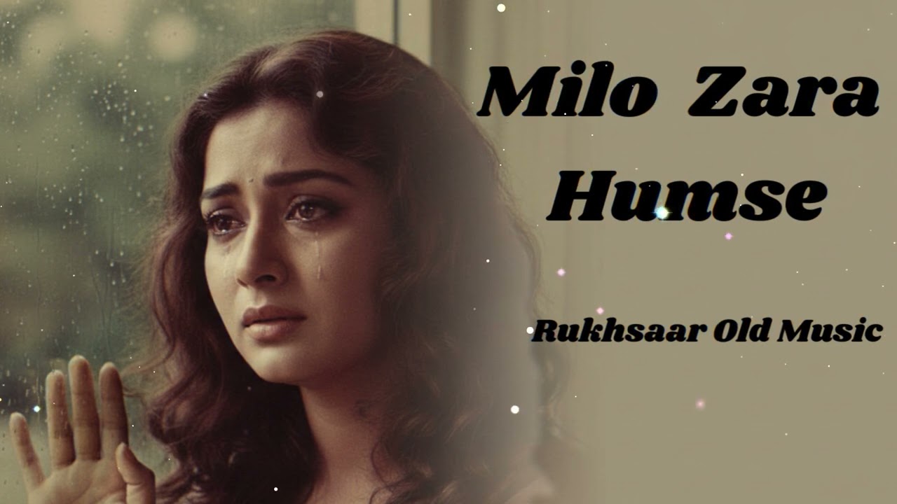 Milo Zara Humse. | Rukhsaar Old Music | Old Bollywood Song
