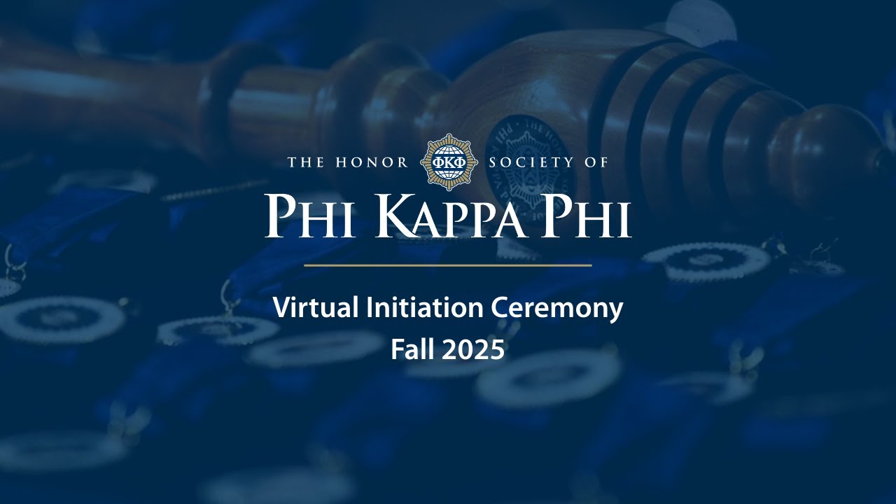 Phi Kappa Phi 2025 Fall Virtual Initiation