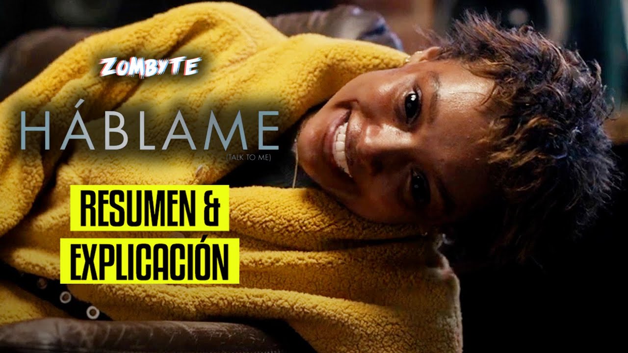 Hablame Resumen Y Explicacion (Talk To Me | ZomByte)