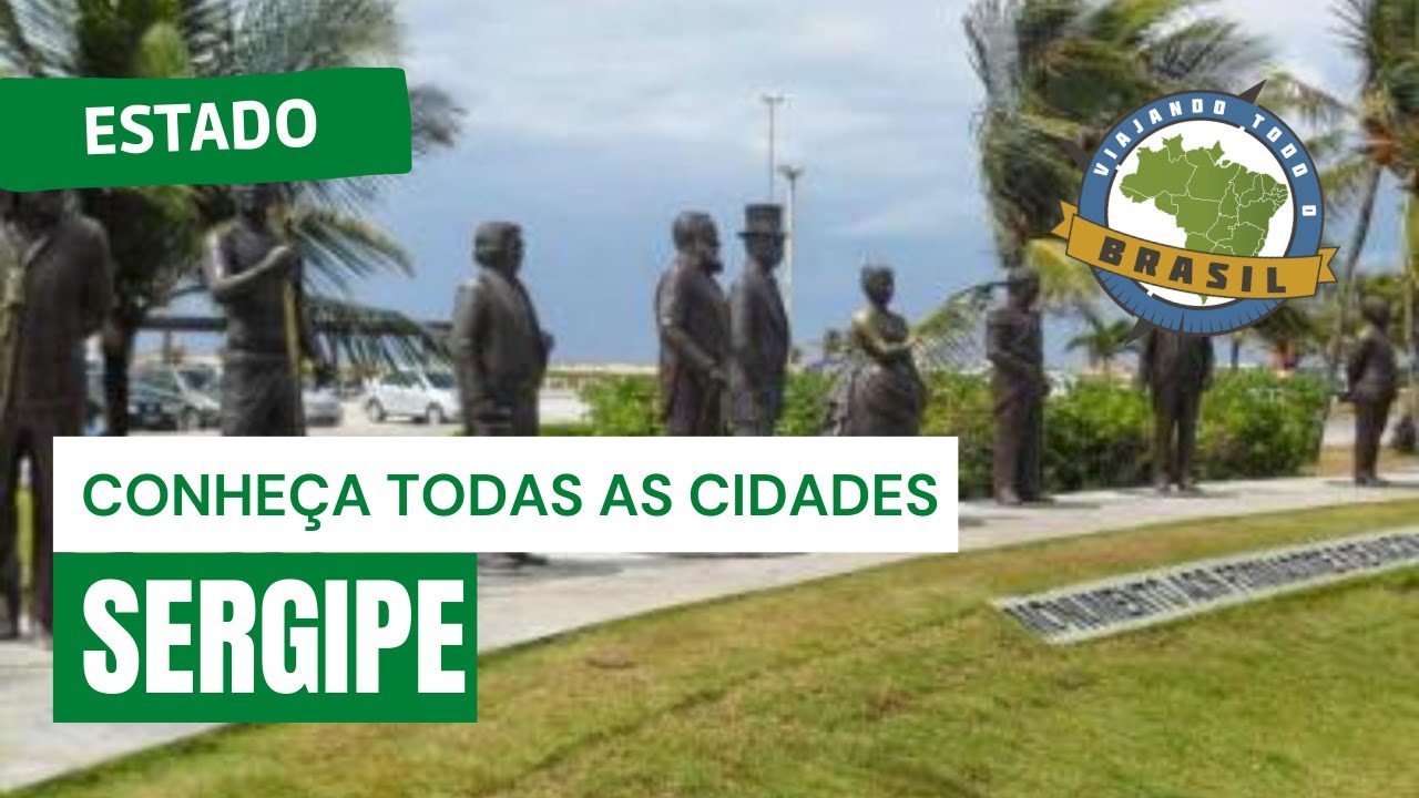 SERGIPE - Viajando Todo o Brasil