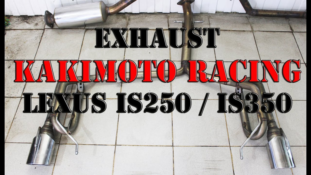 Exhaust Kakimoto racing Lexus IS350 2GR / ВЫХЛОП KAKIMOTO