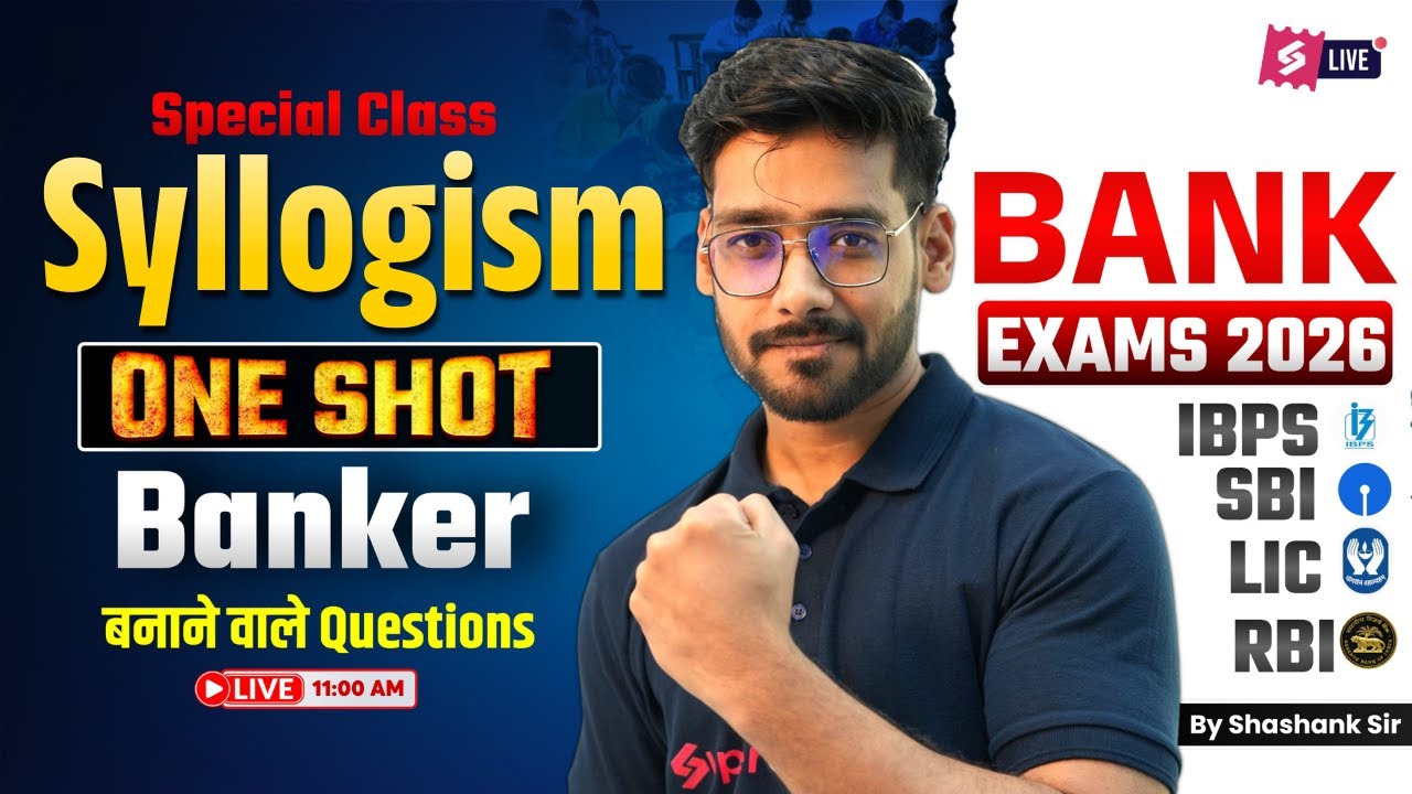 Bank Exams 2026 Reasoning Class | Complete Syllogism Concept in One Shot | Reasoning By Shashank Sir