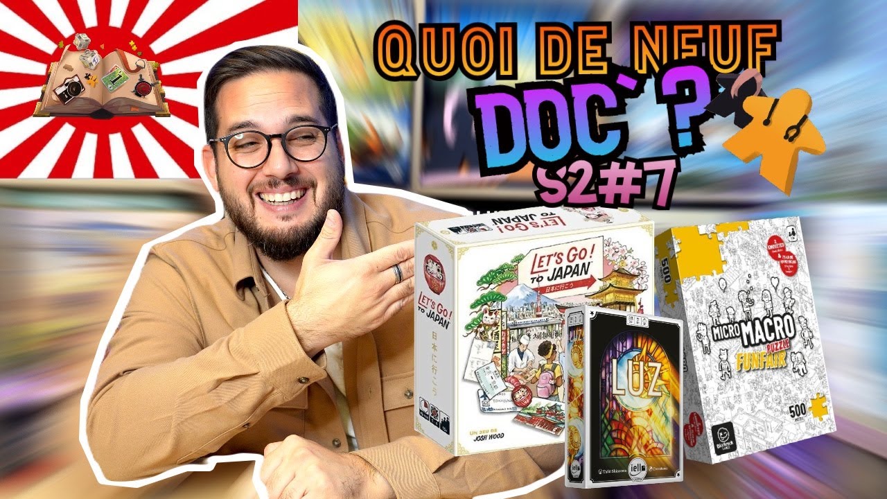 LET'S GO TO JAPAN / LUZ / MICRO MACRO PUZZLE FUNFAIR : Quoi de neuf Doc' Saison 2 Episode 7