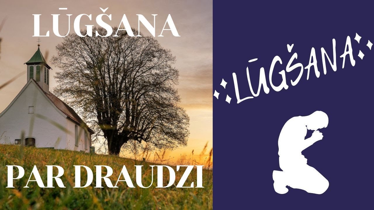 LŪGŠANA PAR DRAUDZI UN TĀS VADĪTĀJIEM