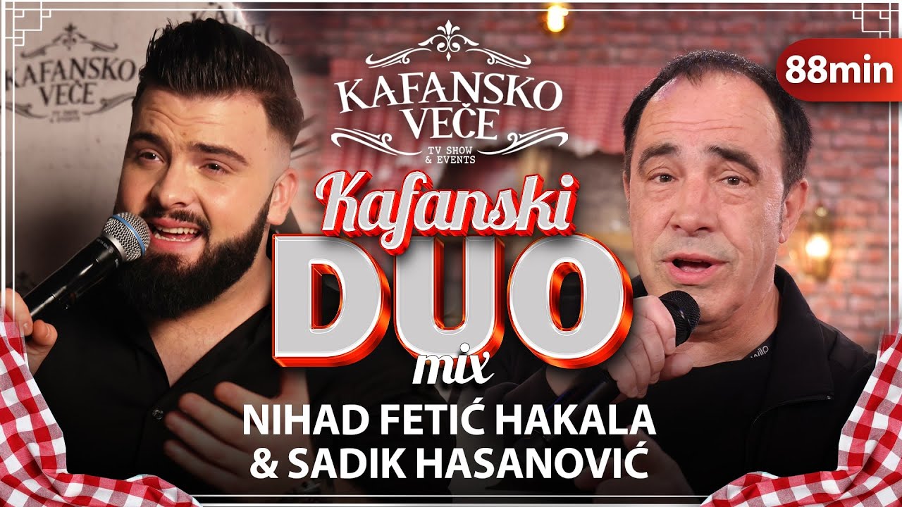 NIHAD FETIC HAKALA I SADIK HASANOVIC - DUO MIX 88 MIN | UZIVO (UZ ORKESTAR) | 2023 | KAFANSKO VECE