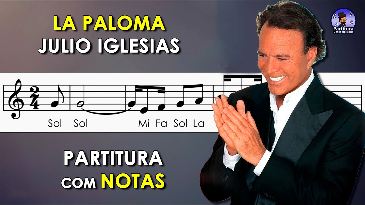La Paloma | Partitura com Notas Flauta Doce, Violino e Playback no Piano Julio Iglesias