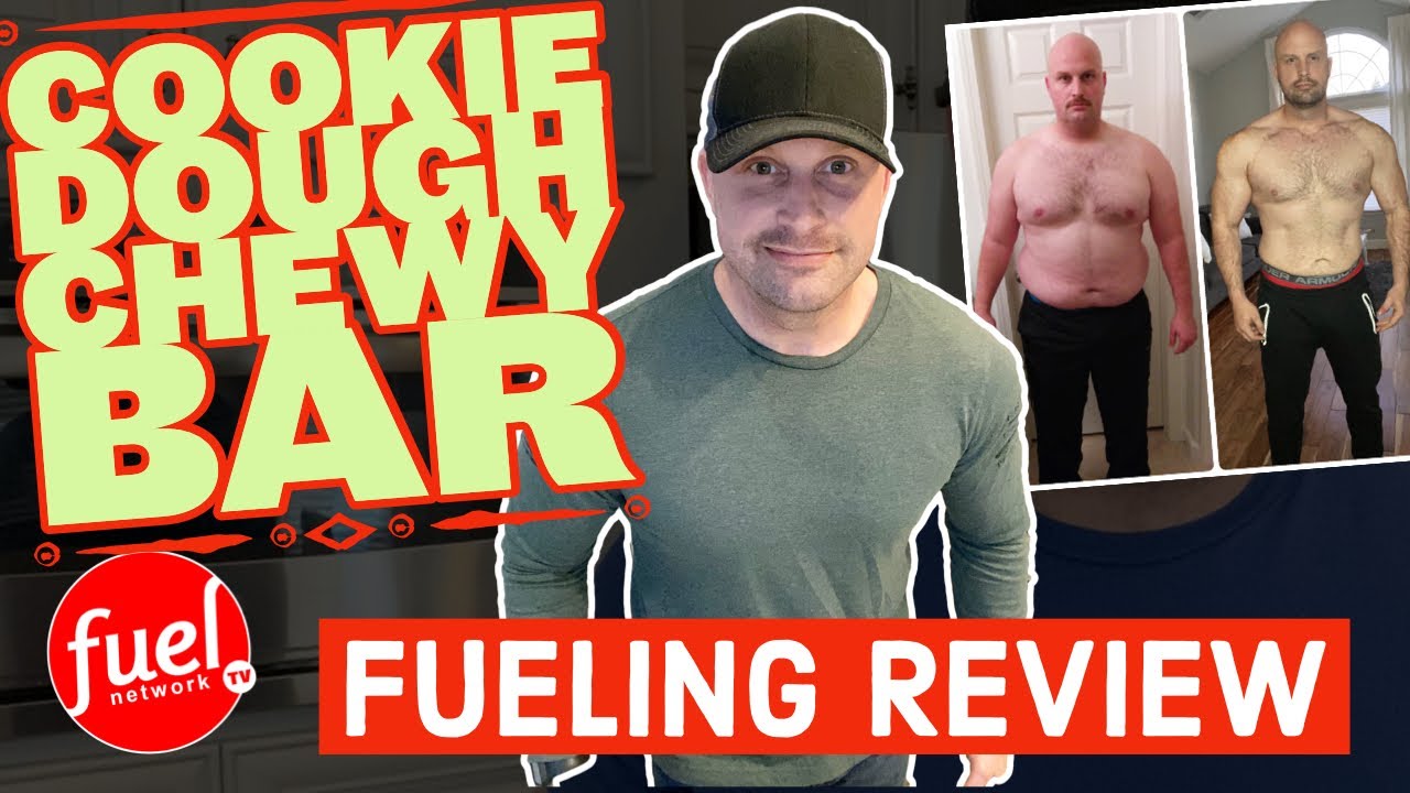 Fueling Review - Cookie Dough Chewy Bar