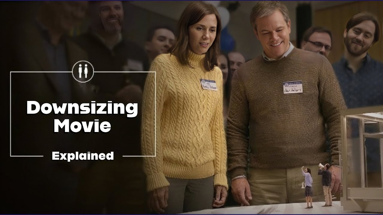 Downsizing Movie Explained | A Quick 6-Minute Recap | Matt Damon Sci-Fi