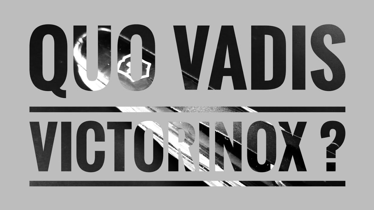 QUO VADIS VICTORINOX ?