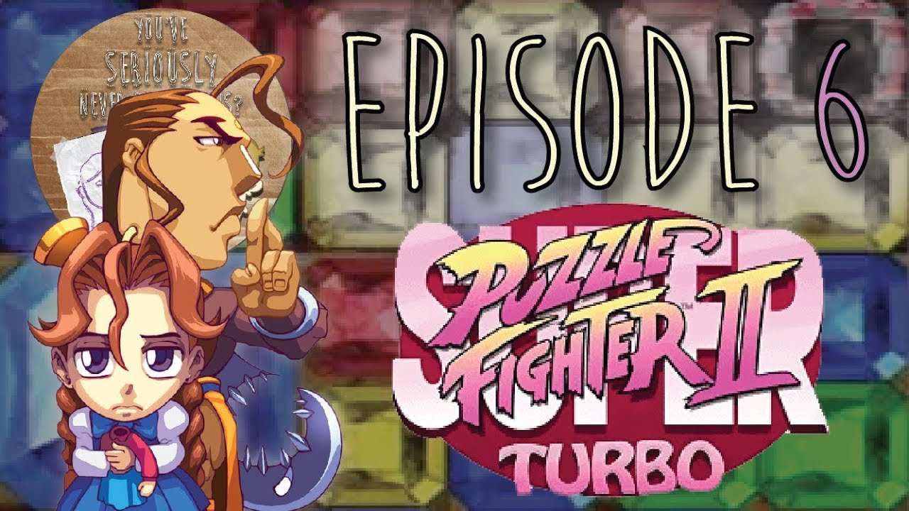 Puzzle Fighter II - Episode 6 - Visual Jokes - You’ve Seriously Never Played This?!