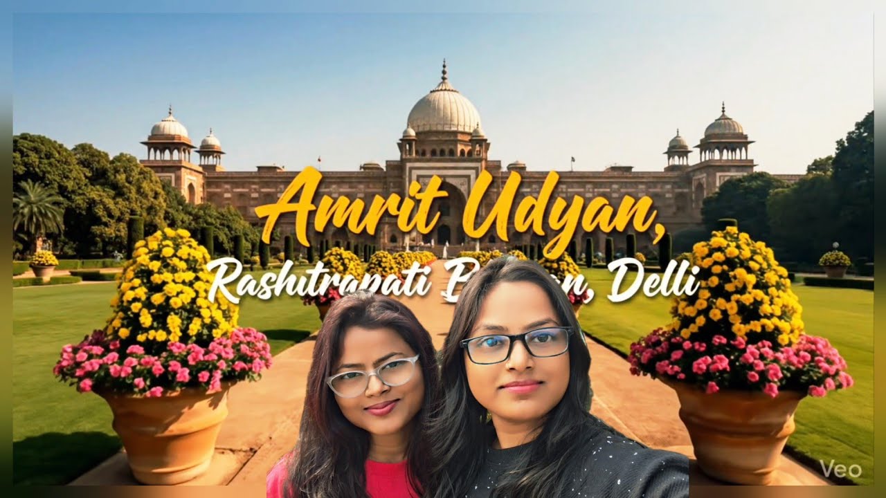 [VLOG] Amrit Udyan Rashtrapati Bhawan Delhi Full Tour Vlog (Mughal Garden) 🌳🌲🌷🥀🌺🌹🌻🌸❤️🫶🏻🕊✌🏻🦚🦚 