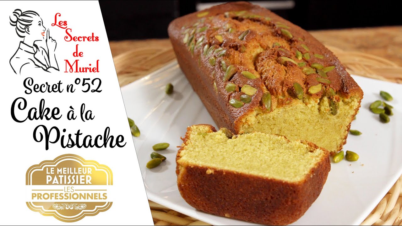 Recette de Cake à la Pistache // Les secrets de Muriel