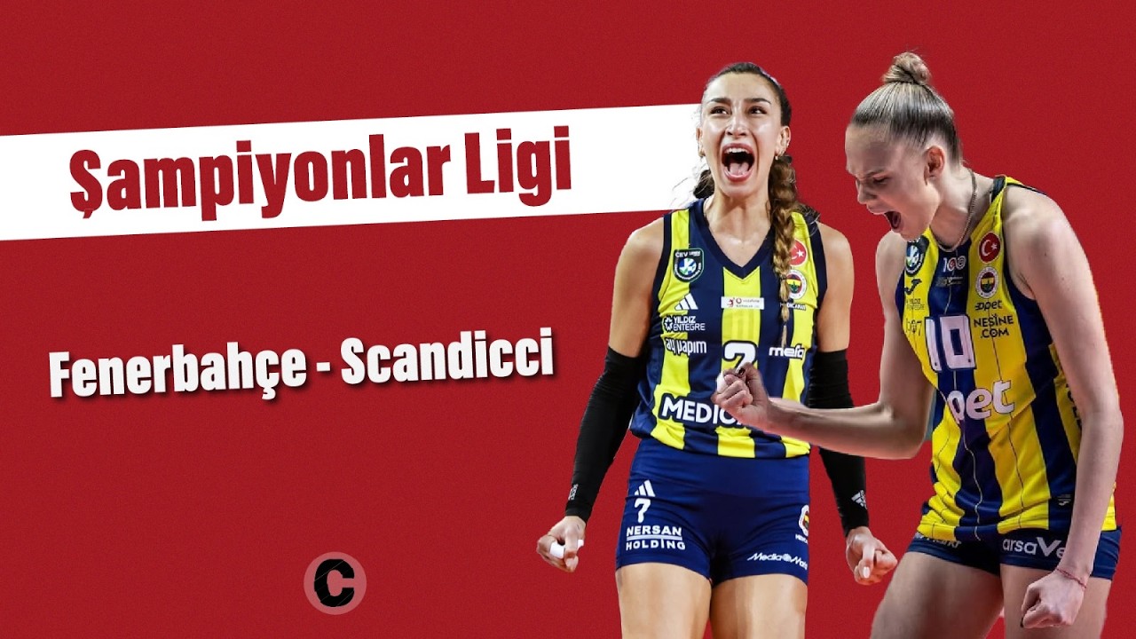 🔴 CANLI | CEV Şampiyonlar Ligi | Fenerbahçe 3-1 Savino Del Bene Scandicci | CAPO