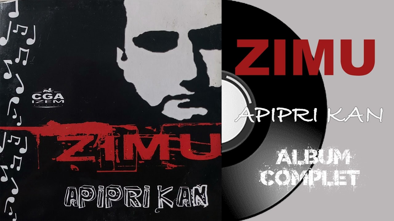 Zimu - Apipri kan (Album Complet)