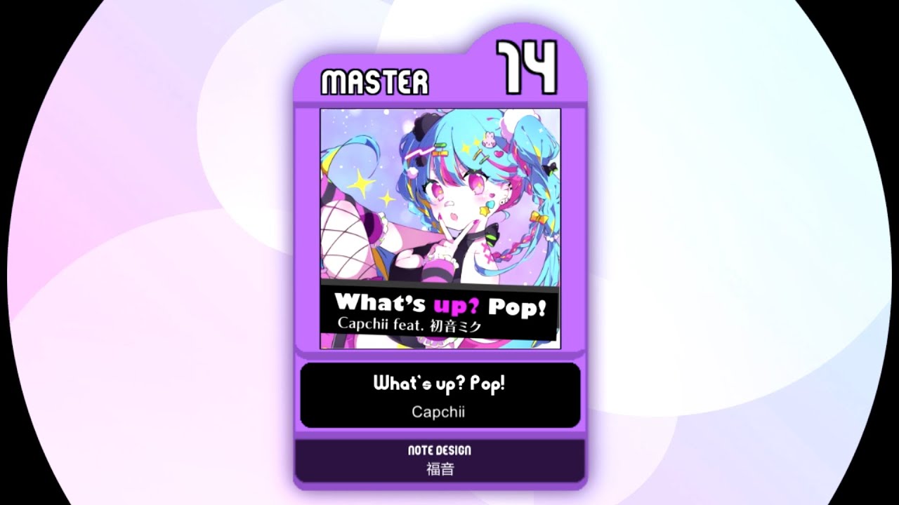 【maimai創作譜面】What's up? Pop!/Capchii【Master/Lv14】
