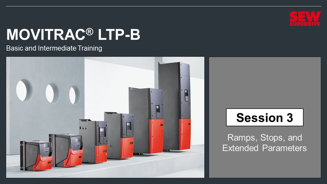 MOVITRAC® LTP-B Training – Session 3 – Ramps, Stops, and Extended Parameters