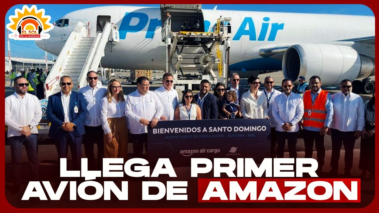 PERIODISTA LINA BAUTISTA: TODO SOBRE LA LLEGADA DEL PRIMER AVIÓN DE AMAZON A RD