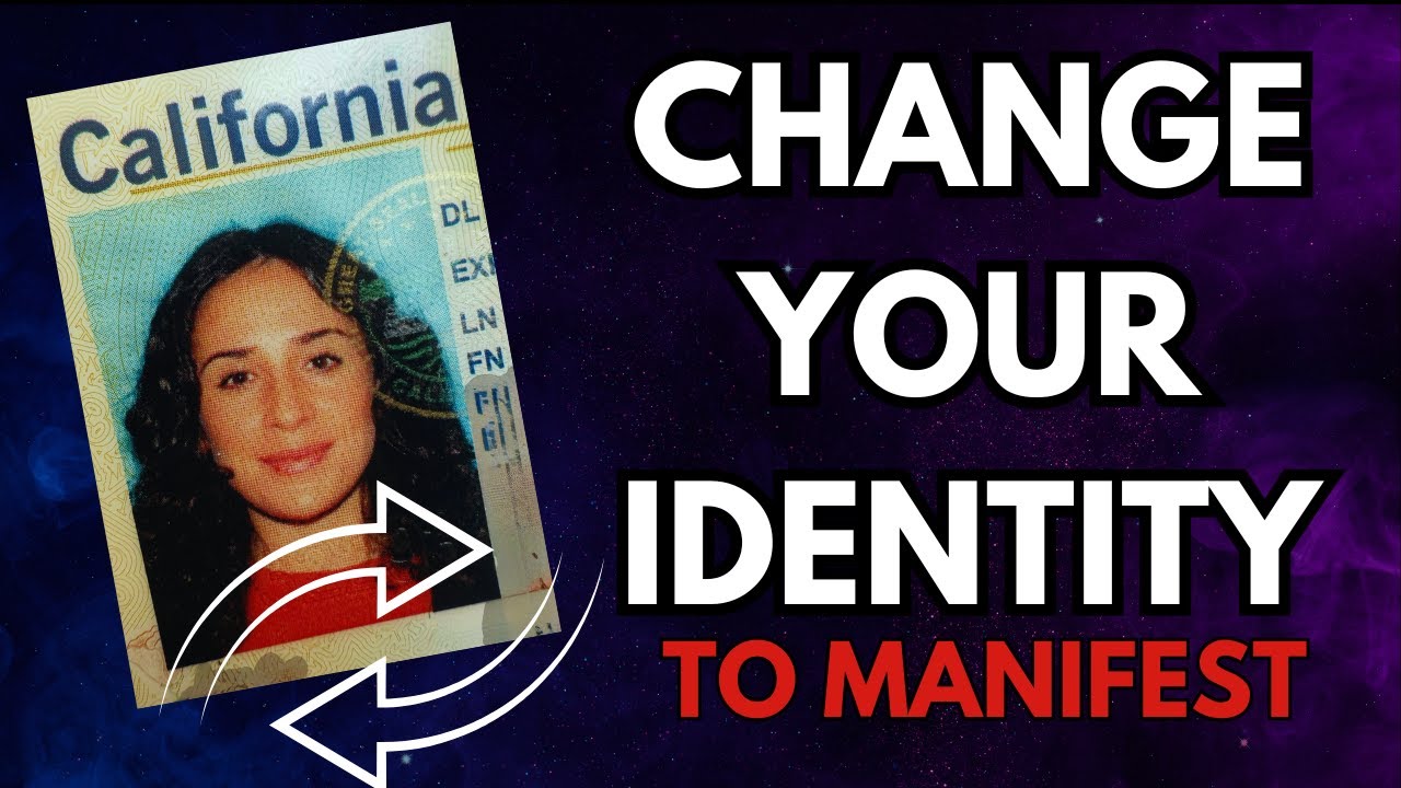 Identity Shifting: The Key to Law of Attraction