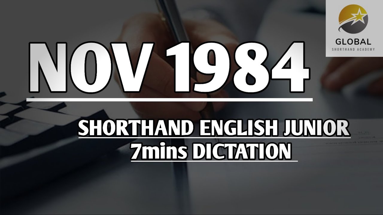 NOV 1984 SHORTHAND DICTATION ENGLISH JUNIOR SPEED 7mins 🔊💭✍🏼🏆✨
