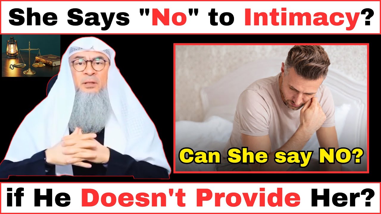 Can She Deny Intimacy if He Doesn't Provide Financial Needs? | Sheikh Assim Al Hakeem