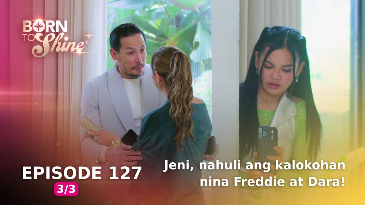 Born To Shine: Jeni, nahuli ang kalokohan nina Freddie at Dara! (Episode 127 - Part 3/3)