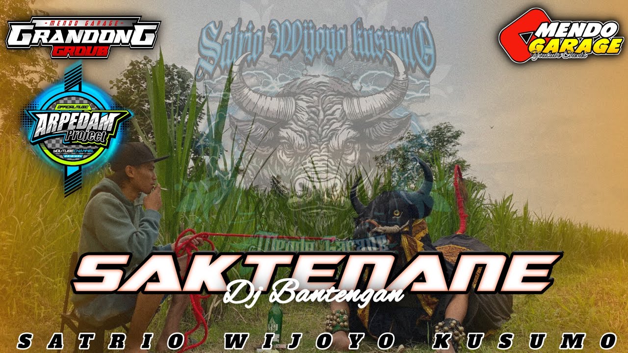 DJ BANTENGAN!!! (SAKTENANE).MENDO GARAGE. REMIXER BY DJ ARPEDAM PROJECT