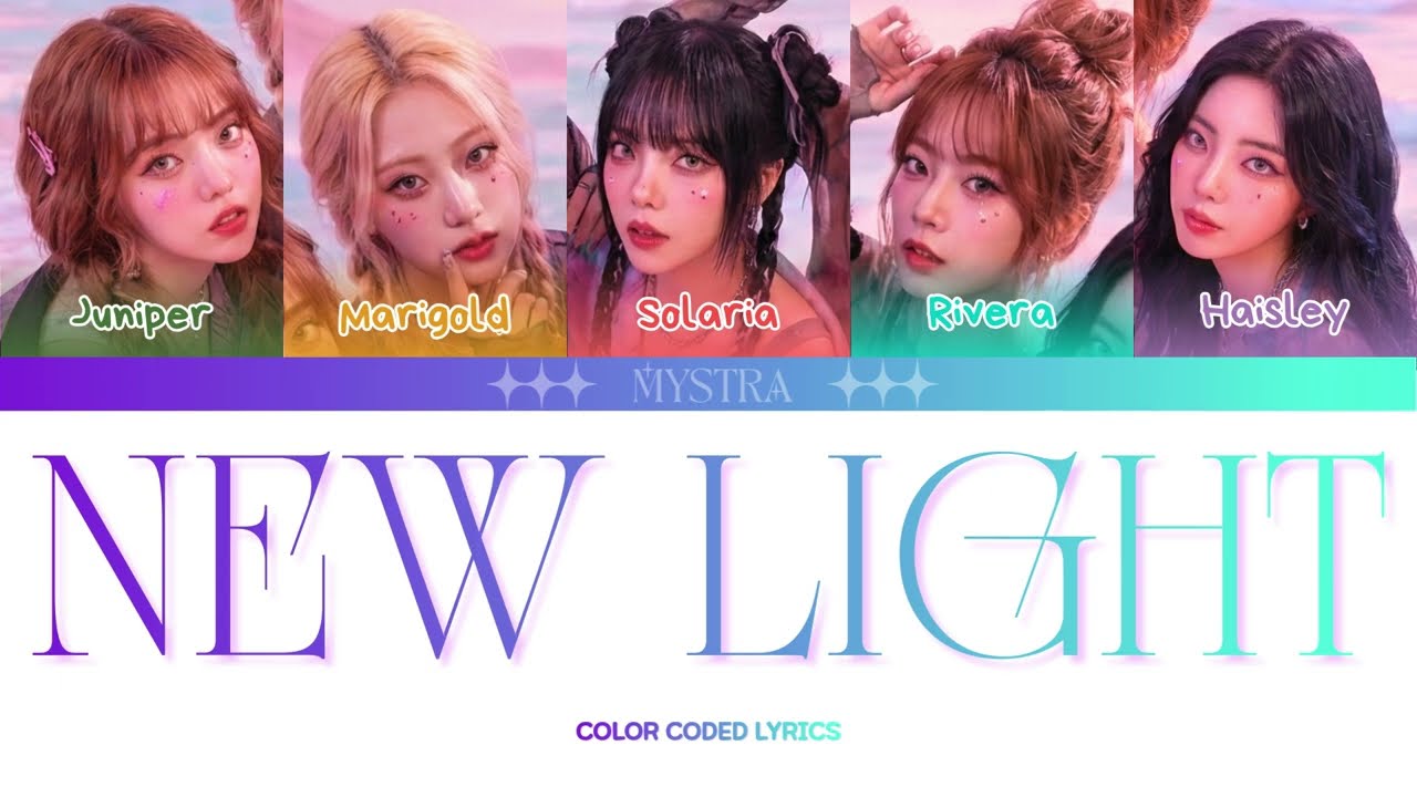 MYSTRA (미스트라) — 'New Light' Color Coded Lyrics